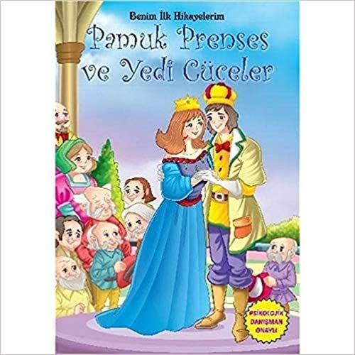 Benim İlk Hikayelerim-Pamuk Prenses ve Yedi Cüceler