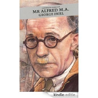 Mr Alfred, M.A. (Canongate Classics) [Kindle-editie]