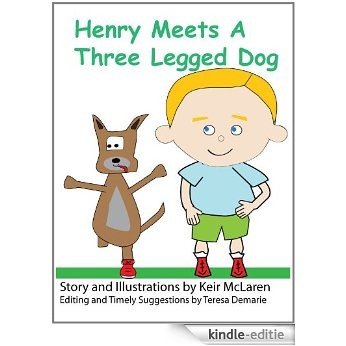 Henry Meets A Three-Legged Dog (Henry Books) (English Edition) [Kindle-editie]
