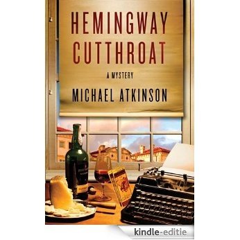 Hemingway Cutthroat: A Mystery (Thomas Dunne Books) [Kindle-editie]