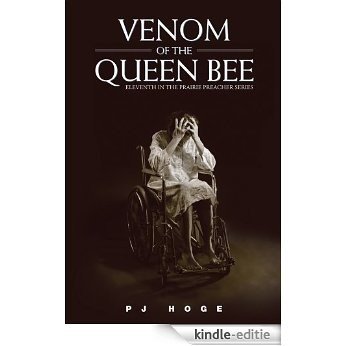 Venom of the Queen Bee: Eleventh in the Prairie Preacher Series (English Edition) [Kindle-editie]