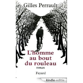 L'Homme au bout du rouleau (Littérature Française) (French Edition) [Kindle-editie]