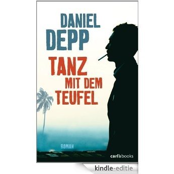 Tanz mit dem Teufel: Roman (German Edition) [Kindle-editie]
