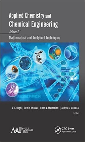 Applied Chemistry and Chemical Engineering, Volume 1: Mathematical and Analytical Techniques baixar