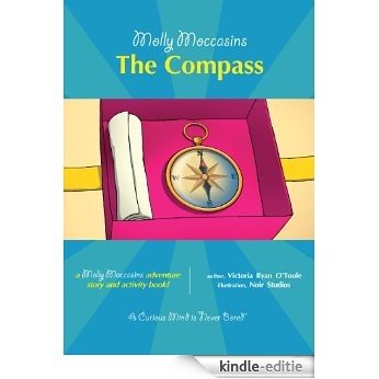 Molly Moccasins -- The Compass (Molly Moccasins Adventure Story and Activity Books) (English Edition) [Kindle-editie]