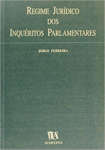 Regime Juridico Dos Inqueritos Parlamentares