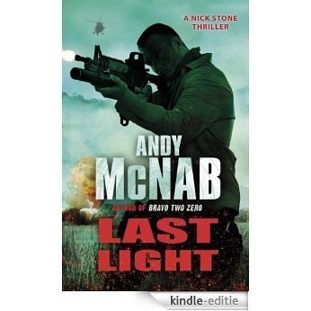Last Light: (Nick Stone Thriller 4) [Kindle-editie]