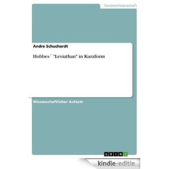 HobbesŽ "Leviathan" in Kurzform [Kindle-editie]