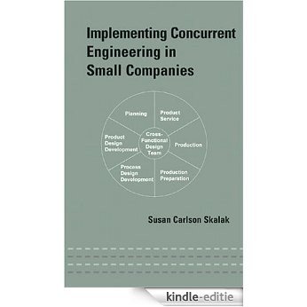 Implementing Concurrent Engineering in Small Companies [Kindle-editie]
