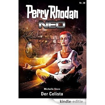 Perry Rhodan Neo 38: Der Celista: Staffel: Das Große Imperium 2 von 12 [Kindle-editie]