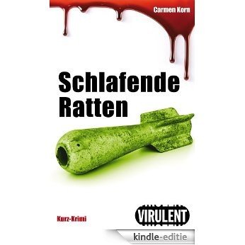 Schlafende Ratten (Virulent Kurz-Krimi) (German Edition) [Kindle-editie] beoordelingen