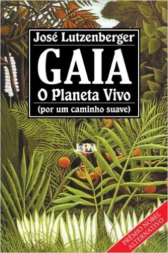 Gaia. O Planeta Vivo