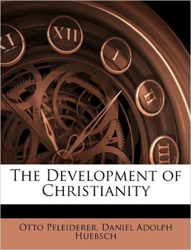 The Development of Christianity