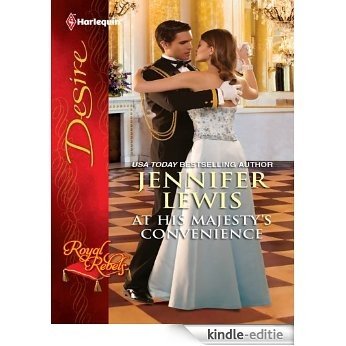 At His Majesty's Convenience (Royal Rebels) [Kindle-editie]