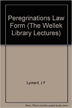 indir Peregrinations: Law, Form, Event (The Wellek Library Lectures at the University of California, Irvine)