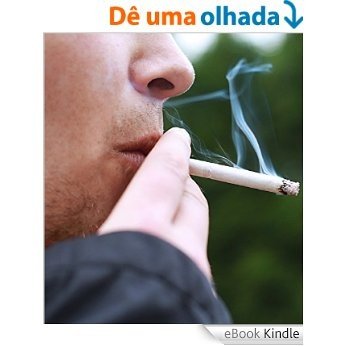 Parar de fumar: Tudo que você precisa saber [eBook Kindle]