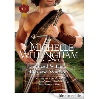 Seduced by Her Highland Warrior (The MacKinloch Clan) [Kindle-editie]