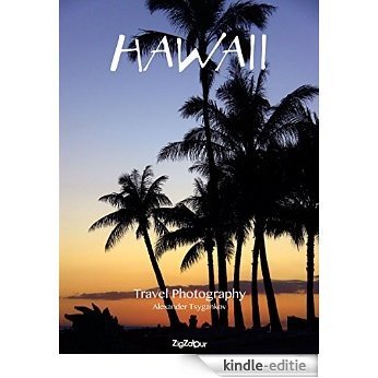 Hawaii: Travel Photography (English Edition) [Kindle-editie]