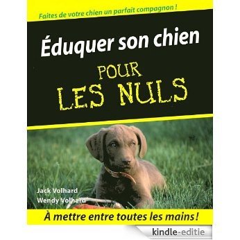 Eduquer son chien (Pour les Nuls) [Kindle-editie]