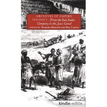 Archives of Empire: Volume I. From The East India Company to the Suez Canal: 1 (Archives of Empire ;) [Kindle-editie] beoordelingen