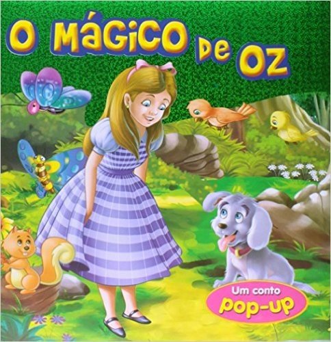 O Mágico de Oz - Coleção Um Conto Pop-up