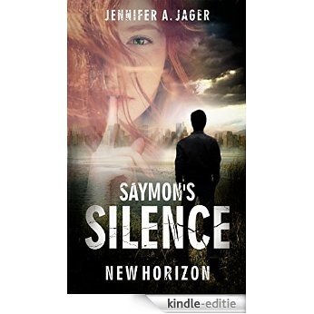 Saymon's Silence - New Horizon: Jugendroman | Dystopie (German Edition) [Kindle-editie]