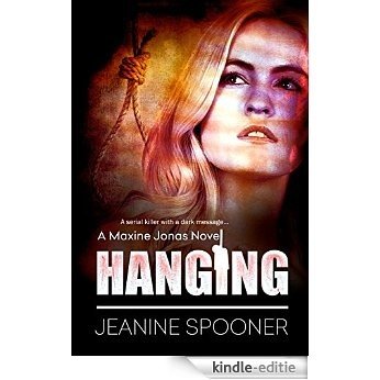 HANGING (A Maxine Jonas Crime Thriller Book 3) (English Edition) [Kindle-editie]