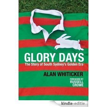 Glory Days-The Story Of South Sydney's Golden Era [Kindle-editie] beoordelingen