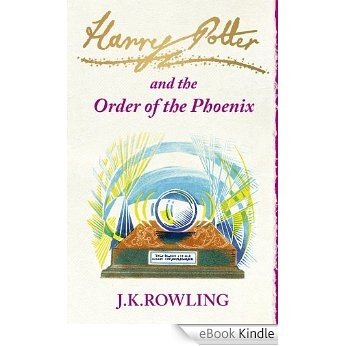 Harry Potter and the Order of the Phoenix (Book 5) [eBook Kindle]