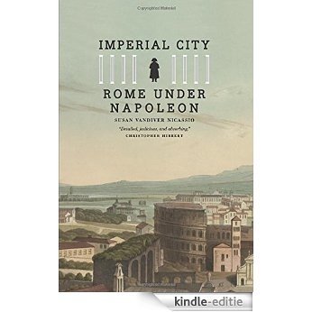 Imperial City: Rome under Napoleon [Kindle-editie]