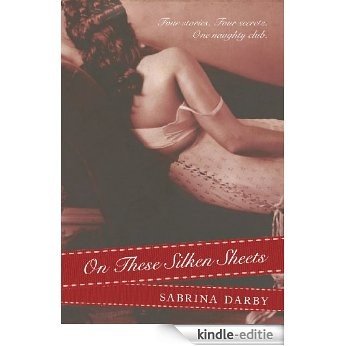 On These Silken Sheets [Kindle-editie]