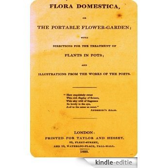 Flora Domestica or The Portable Flower Garden (English Edition) [Kindle-editie]