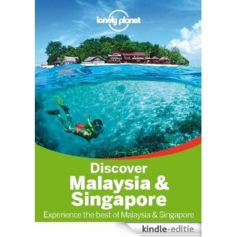 Lonely Planet Discover Malaysia & Singapore (Travel Guide) [Kindle-editie]