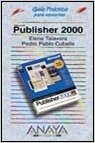 Microsoft Publisher 2000 - Guia Practica