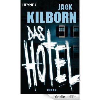 Das Hotel: Roman (German Edition) [Kindle-editie]