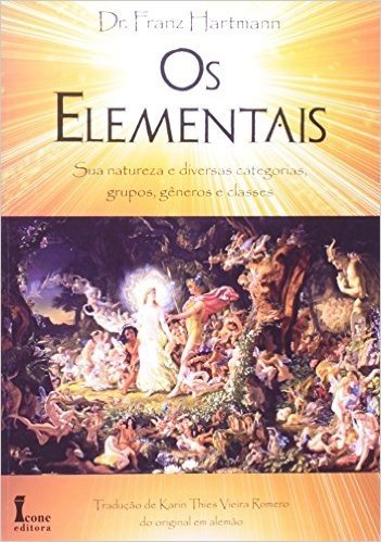 Os Elementais. Sua Natureza e Diversas Categorias, Grupos, Gêneros e Classes