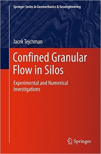 Confined Granular Flow in Silos: Experimental and Numerical Investigations