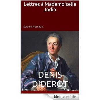 Lettres à Mademoiselle Jodin (French Edition) [Kindle-editie]