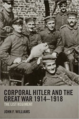indir Corporal Hitler and the Great War 1914-1918: The List Regiment (Cass Military Studies)