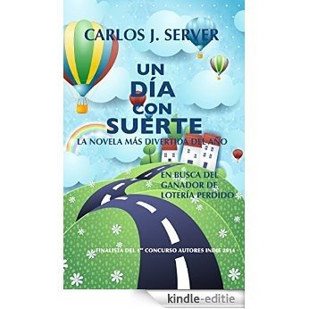 UN DÍA CON SUERTE (Spanish Edition) [Kindle-editie] beoordelingen