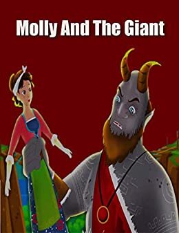 Molly and The Giant: A Bedtime Story Picture Book for Kids: It’s easy for the kids to read (English Edition)