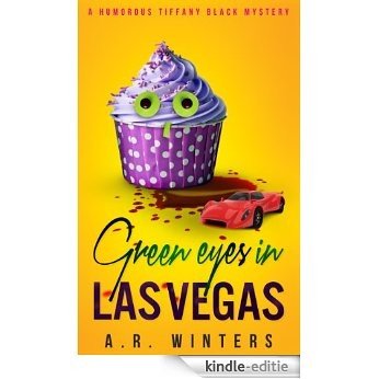 Green Eyes in Las Vegas: A Cozy Tiffany Black Mystery (Tiffany Black Mysteries Book 2) (English Edition) [Kindle-editie]