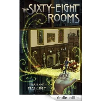 The Sixty-Eight Rooms (The Sixty-Eight Rooms Adventures) [Kindle-editie]