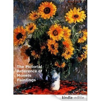 An Illustrated Reference Of Monets Paintings (English Edition) [Kindle-editie]
