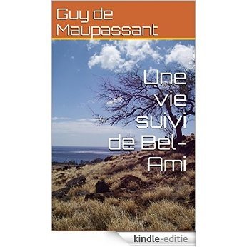 Une vie suivi de Bel-Ami (French Edition) [Kindle-editie] beoordelingen