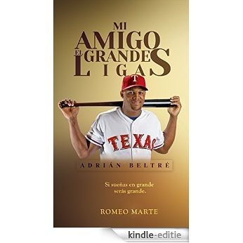 Mi Amigo El Grandes Ligas: Adrián Beltré (Spanish Edition) [Kindle-editie] beoordelingen