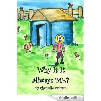 Why Is It Always Me? (English Edition) [Kindle-editie]