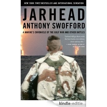 Jarhead: A Marine's Chronicle of the Gulf War and Other Battles (English Edition) [Kindle-editie]