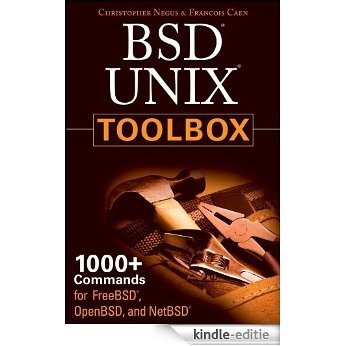 BSD UNIX Toolbox: 1000+ Commands for FreeBSD, OpenBSD and NetBSD [Kindle-editie]