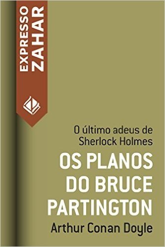 Os planos do Bruce-Partington: Um caso de Sherlock Holmes